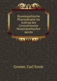 Homopathische Pharmakope im Auftrag des Centralvereins Homopathischer Aerzte