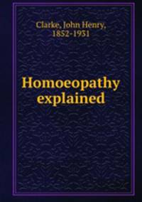 Homoeopathy explained