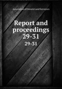 Report and proceedings. 29-31