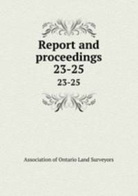Report and proceedings. 23-25