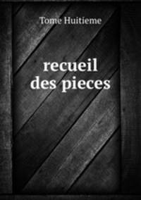 recueil des pieces