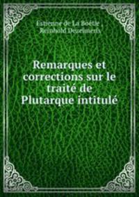 Remarques et corrections sur le trait de Plutarque intitul .