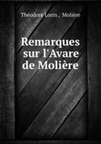 Remarques sur l`Avare de Molire