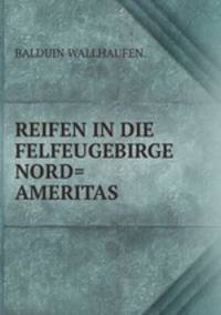 REIFEN IN DIE FELFEUGEBIRGE NORD=AMERITAS.