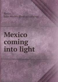 Mexico coming into light