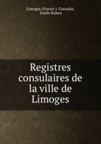 Registres consulaires de la ville de Limoges