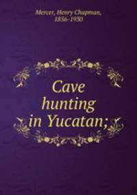 Cave hunting in Yucatan;