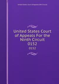 United States Court of Appeals For the Ninth Circuit. 0152