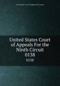 United States Court of Appeals For the Ninth Circuit. 0138