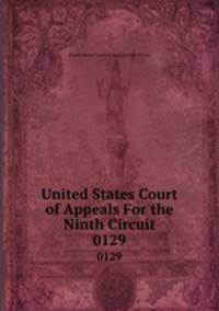 United States Court of Appeals For the Ninth Circuit. 0129