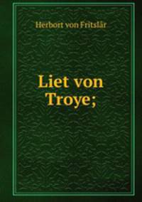 Liet von Troye;