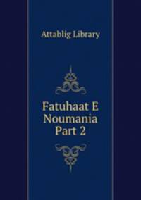 Fatuhaat E Noumania Part 2