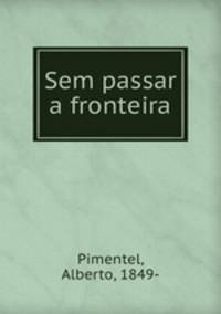 Sem passar a fronteira
