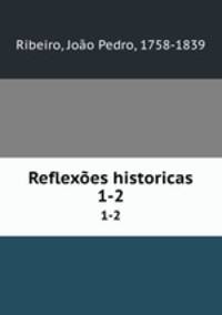 Reflexes historicas. 1-2