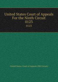 United States Court of Appeals For the Ninth Circuit. 0123