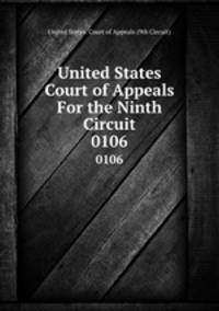 United States Court of Appeals For the Ninth Circuit. 0106