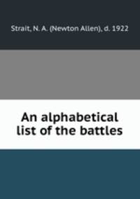 An alphabetical list of the battles