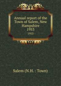 Annual report of the Town of Salem, New Hampshire. 1953