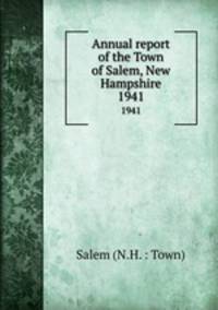 Annual report of the Town of Salem, New Hampshire. 1941
