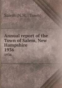 Annual report of the Town of Salem, New Hampshire. 1936