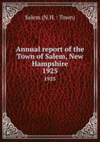 Annual report of the Town of Salem, New Hampshire. 1925