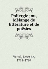Poliergie; ou, Mlange de littrature et de posies