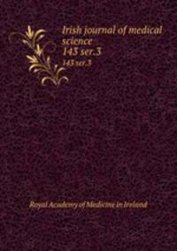 Irish journal of medical science. 143 ser.3