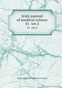Irish journal of medical science. 41 ser.2