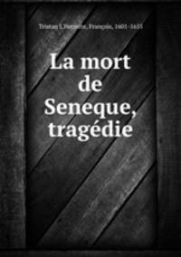 La mort de Seneque, tragdie