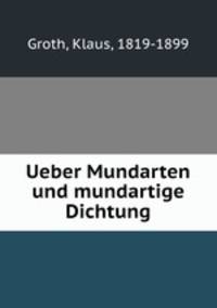 Ueber Mundarten und mundartige Dichtung