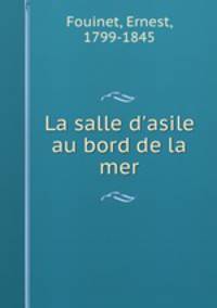 La salle d`asile au bord de la mer