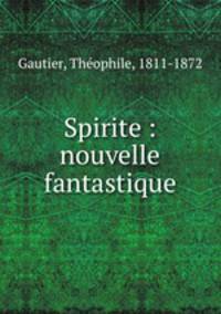 Spirite : nouvelle fantastique