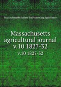 Massachusetts agricultural journal. v.10 1827-32