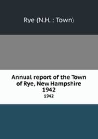 Annual report of the Town of Rye, New Hampshire. 1942