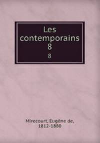 Les contemporains. 8