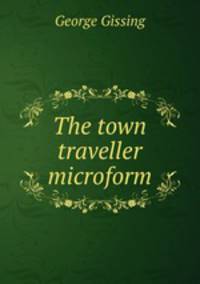The town traveller microform