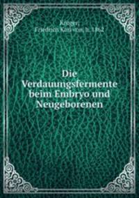 Die Verdauungsfermente beim Embryo und Neugeborenen