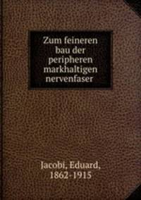 Zum feineren bau der peripheren markhaltigen nervenfaser