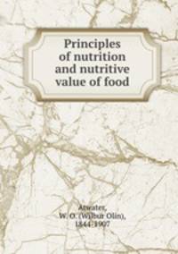 Principles of nutrition and nutritive value of food
