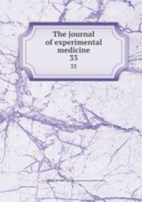 The journal of experimental medicine. 33