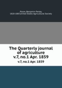 The Quarterly journal of agriculture. v.7, no.1 Apr. 1859