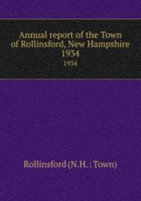 Annual report of the Town of Rollinsford, New Hampshire. 1934