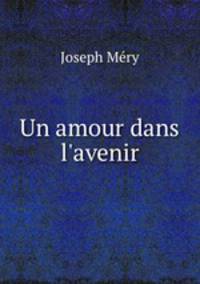 Un amour dans l`avenir