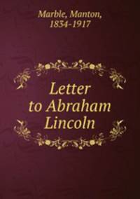 Letter to Abraham Lincoln