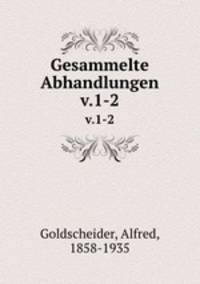 Gesammelte Abhandlungen. v.1-2