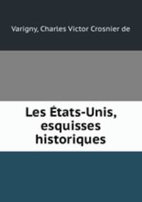 Les tats-Unis, esquisses historiques