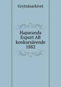 Haparanda Export AB konkursrende 1882