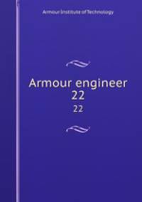 Armour engineer. 22