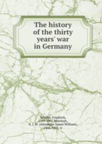 The history of the thirty years` war in Germany