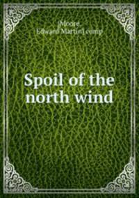 Spoil of the north wind